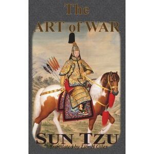The Art of War -- Sun Tzu